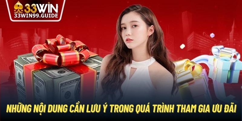 Những nội dung cần lưu ý trong quá trình tham gia ưu đãi