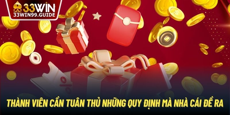 Thành viên cần tuân thủ những quy định mà nhà cái đề ra